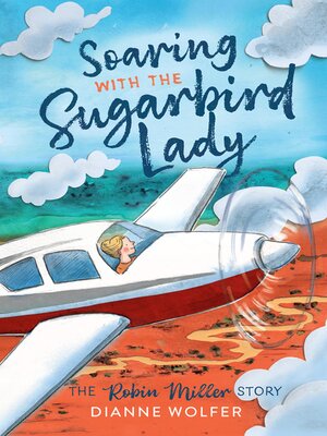 cover image of Soaring with the Sugarbird Lady